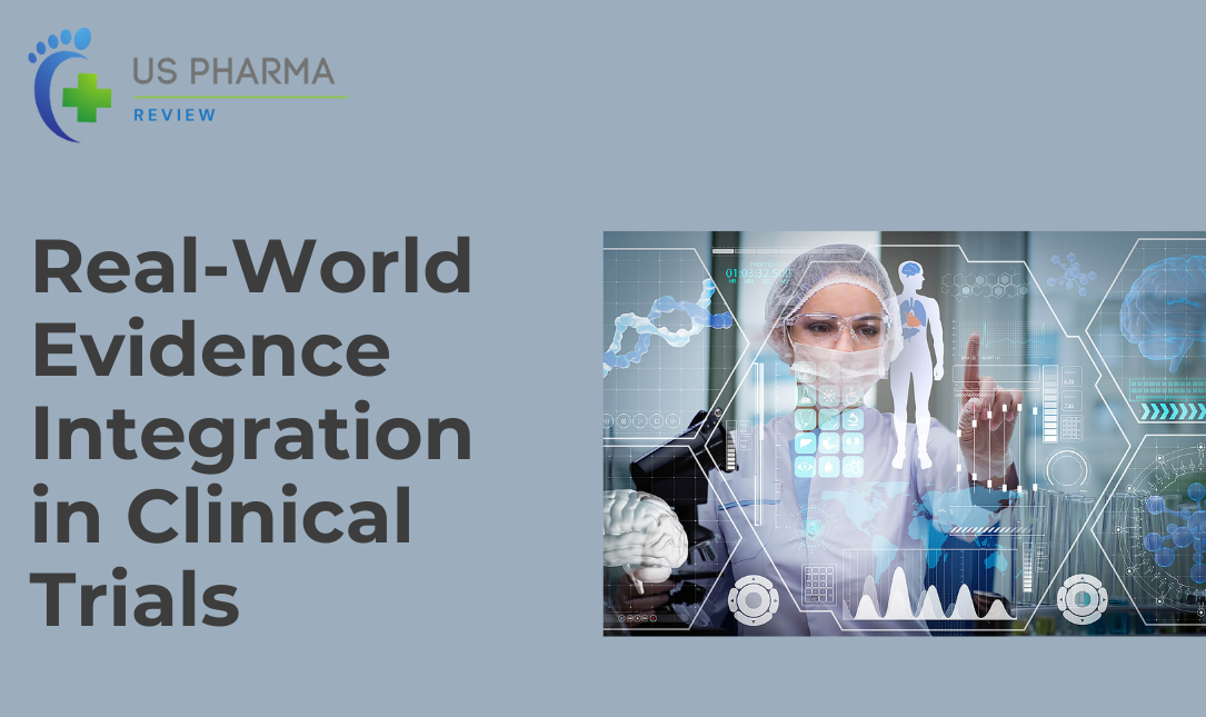 Real-World Evidence Integration in Clinical Trials