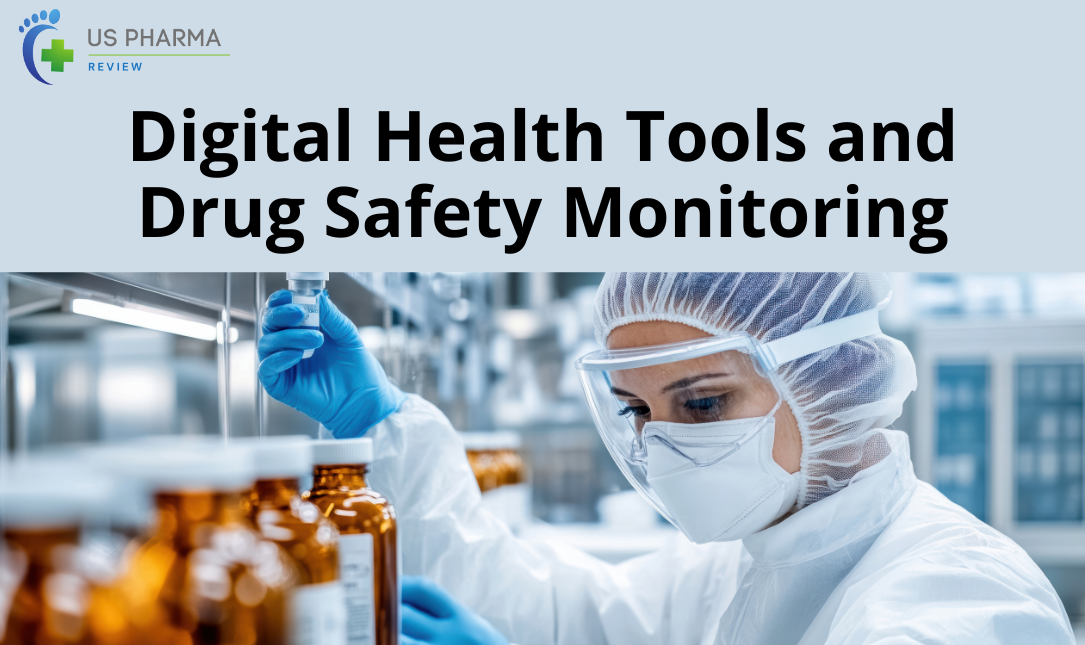 Digital Health Tools and Drug Safety Monitoring
