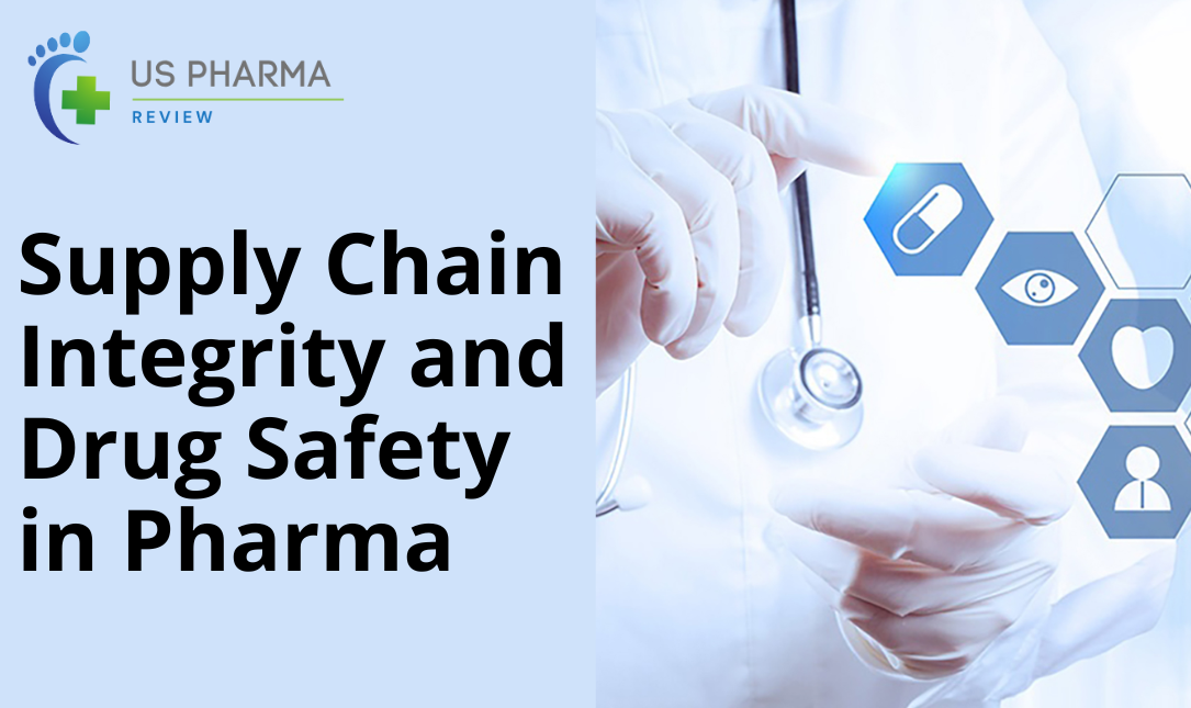 Supply Chain Integrity and Drug Safety in Pharma